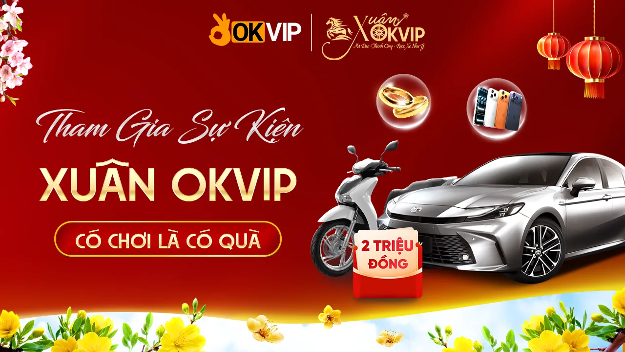 Tham gia sự kiện Xuân OKVIP 2026 đơn giản chỉ vài thao tác nhanh chóng